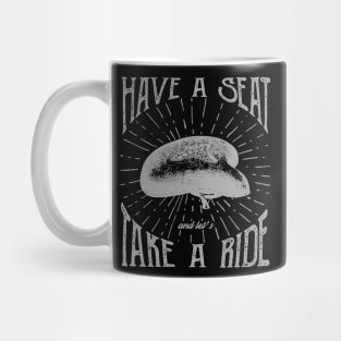 have a seat Mug